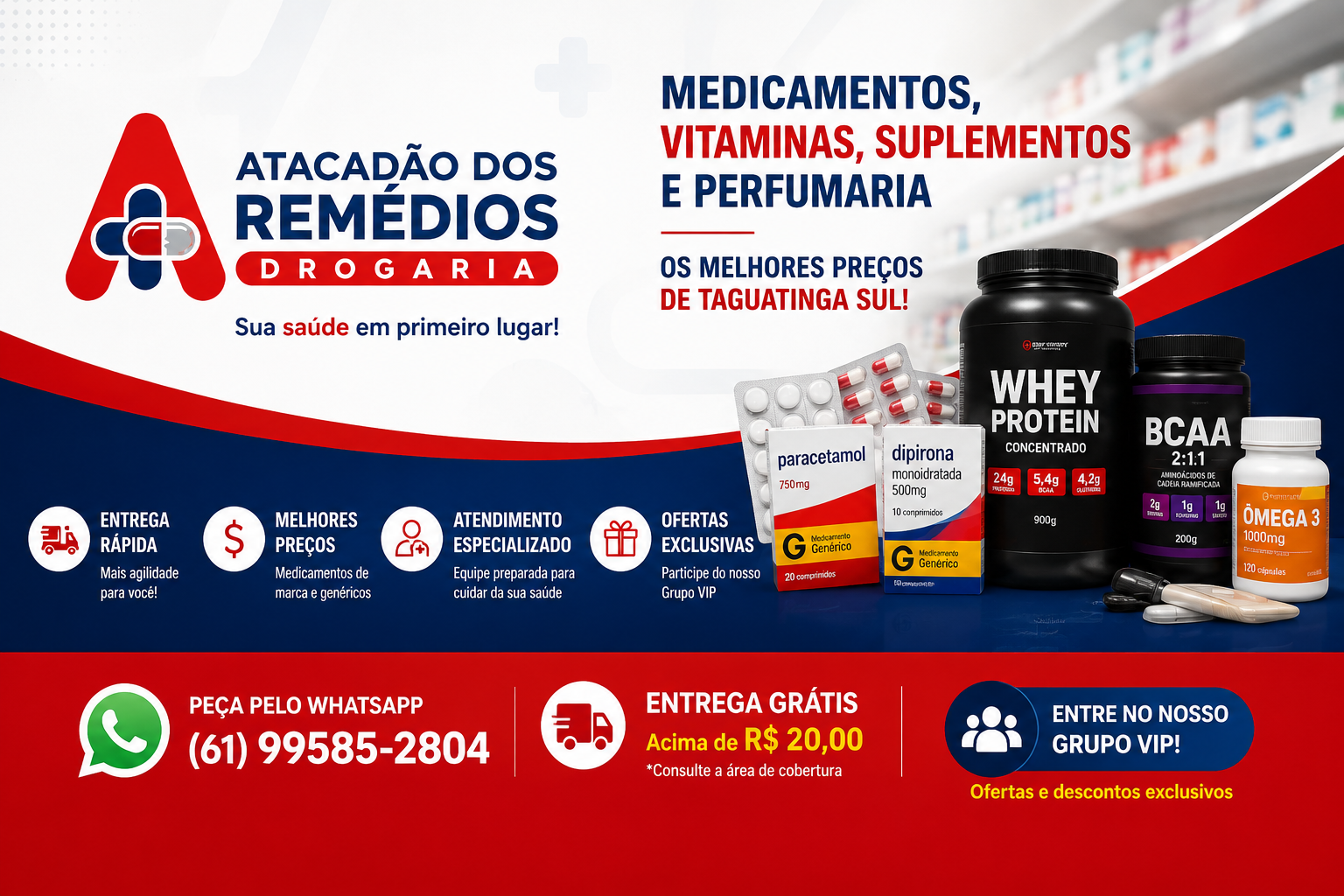 Drogaria Atacadao dos Remedios - Medicamentos, Vitaminas, Suplementos e Perfumaria em Taguatinga Sul